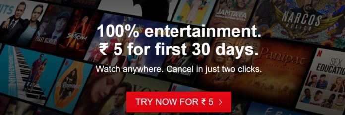 Netflix not free anymore. For trials pay Rs.5