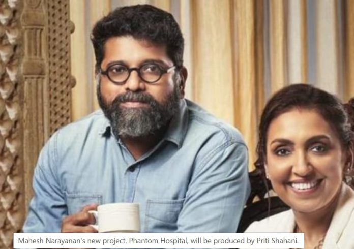 Phantom Hospital to Mark Bollywood Debut of Director Mahesh Narayan